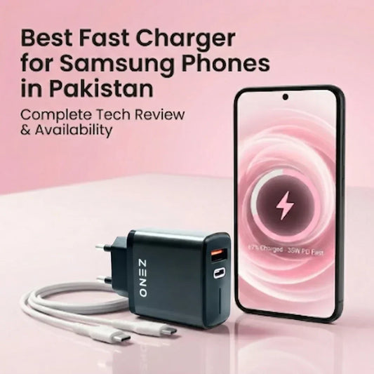 Best Fast Charger for Samsung Phones in Pakistan